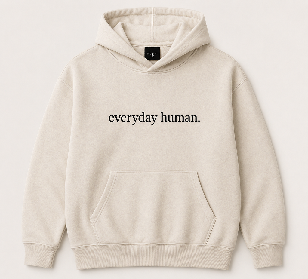 “Everyday Human” Hoodie